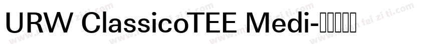 URW ClassicoTEE Medi字体转换